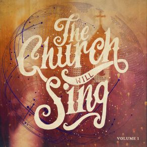 Download track The Church Will Sing (Live) The Church Will Sing