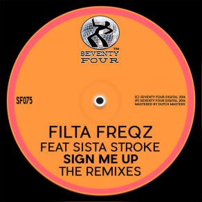 Download track Sign Me Up (Housego's Freaky Acid Mix) Filta Freqz, Sista Stroke