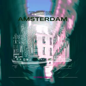 Download track This Is Amsterdam Flying Animal