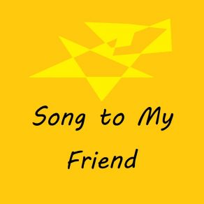 Download track Song To My Friend Bob Tik