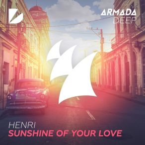 Download track Sunshine Of Your Love (Extended Mix) Henri