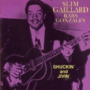 Download track Still Wailin' Slim Gaillard, Babs Gonzales