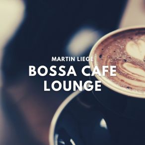 Download track Coffee Bossa (Short Mix) Martin LiegeSalina Cruz