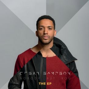 Download track Nobody But You (Acoustic Version) Cesar Sampson