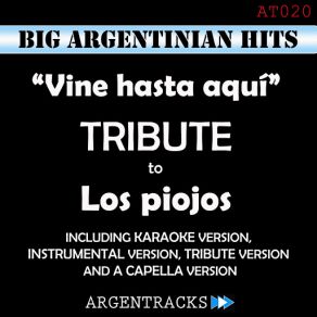 Download track Vine Hasta Aqui (Karaoke Version) [Originally Performed By Los Piojos] Argentracks