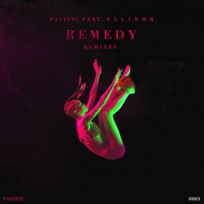 Download track Remedy Pacif0cE L L I N O R, Stardaze