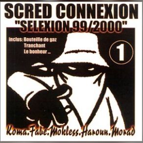 Download track J'oublierai Pas Scred ConnexionMorad, Mokless', Haroun, Koma Et Fabe