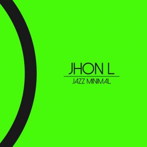 Download track Jazz Minimal Jhon L