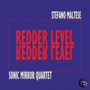 Download track Way To Nowhere Stefano Maltese Sonic Mirror Quartet