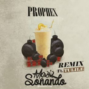 Download track Morir Soñando (Remix) (Tulile) ProphexTulile