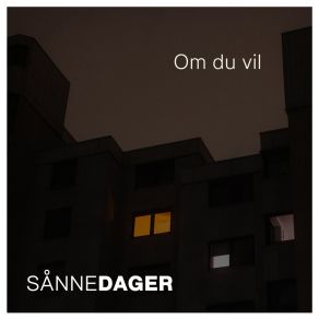 Download track Om Du Vil Sånne Dager