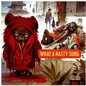 Download track What A Nasty Song AI Mertvezki