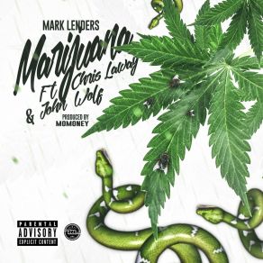 Download track Marijuana Chris Laway