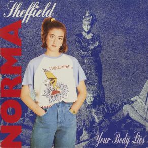 Download track Your Body Lies (Radio Version) Norma Sheffield