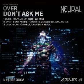 Download track Don't Ask Me (Rochembach Remix) Over