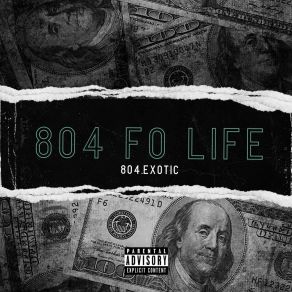 Download track 804 Fo Life, Pt. 3 804. Exotic