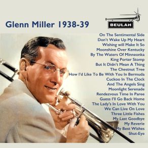 Download track My Last Goodbye Glenn Miller And His Orchestra