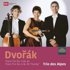 Download track Piano Trio No. 3 In F Minor, Op. 65, B. 130: I. Allegro Ma Non Troppo Trio Des Alpes