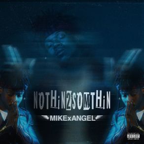 Download track Never Had It Mikexangel