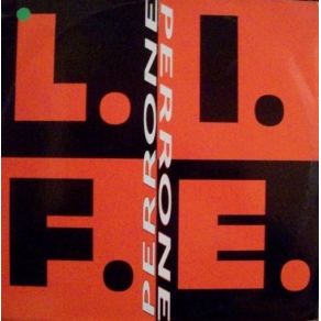 Download track L. I. F. E. (Shafted Mix) Perrone