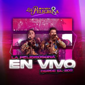 Download track Popurri Ranchero, Vol. 1 (En Vivo) Banda La Peligrosa