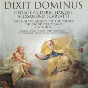 Download track 3. Scarlatti - Dixit Dominus: 3. Tecum Principium A Solo The Brook Street Band, The Choir Of The Queen's College Oxford