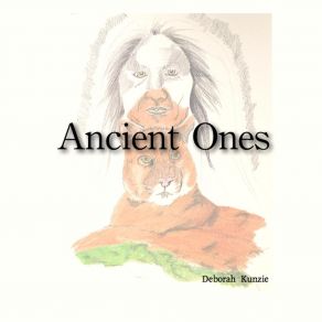 Download track Ancient Ones Deborah Kunzie