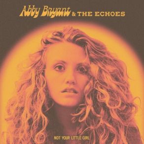 Download track Better Now Echoes, Abby Bryant