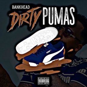 Download track Dirty Pumas Bankhead