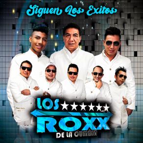 Download track Hoy La VI Pasar Los Roxx De La Cumbia