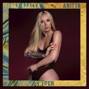 Download track Switch Iggy Azalea, Anitta