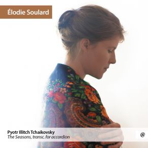 Download track The Seasons, Op. 37a (Transcribed For Accordion By Elodie Soulard & Yuri Shishkin): V. May. White Nights Elodie Soulard