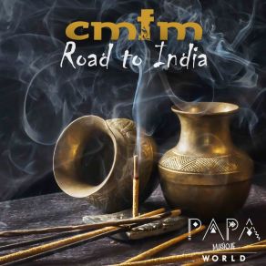 Download track Road To India Cmfm