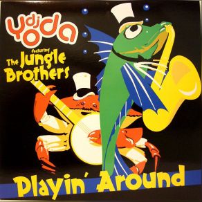 Download track Playin Around (Inst.) The Jungle Brothers, DJ Yoda