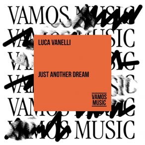 Download track Just Another Dream (Extended Mix) Luca Vanelli