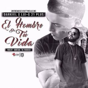 Download track El Hombre De Tu Vida (Luigi 21 Plus) DarkielLuigi 21 Plus