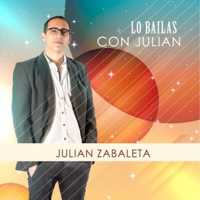 Download track Marchate Ahora Julián Zabaleta