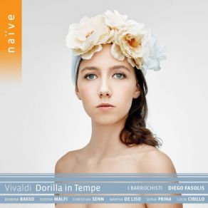 Download track Dorilla In Tempe, RV 709, Act III, Scene 6 Più Non Vo’ Mirar Quel Volto R. T. S. I. Orchestra, The, I Barocchisti, Diego Fasolis