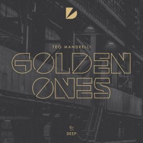 Download track Golden Ones Teo Mandrelli