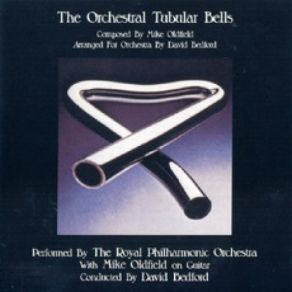 Download track The Orchestral Tubular Bells, Part 2 Mike Oldfield