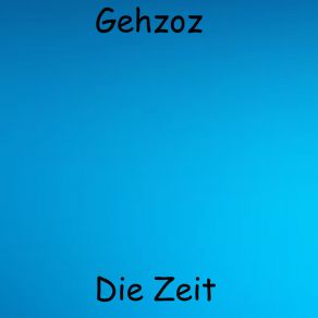 Download track Alles Gesehen Gehzoz