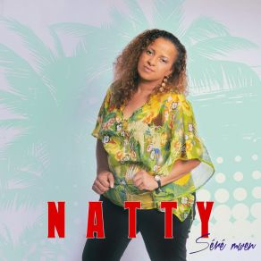 Download track Séré Mwen Natty