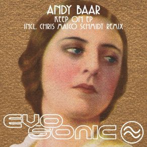 Download track Keep On (Chris Maico Schmidt Remix) Andy Baar