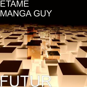 Download track Temps Etame Manga Guy