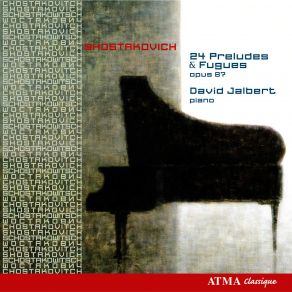 Download track Shostakovich - 24 Preludes And Fugues, Op. 87： Prelude No. 12 In G Sharp Minor Shostakovich, Dmitrii Dmitrievich, David Jalbert