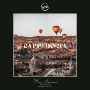 Download track Cappadocia Ben Bohmer, Romain Garcia