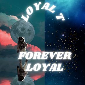 Download track Stay Real Loyal-T