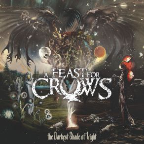 Download track Inferno (The Darkest Shade Of Light, Pt. II) A Feast For Crows