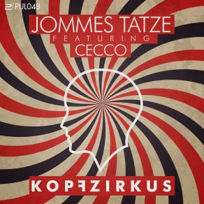 Download track Kopfzirkus (Blondee Radio Edit) Jommes Tatze, Cecco