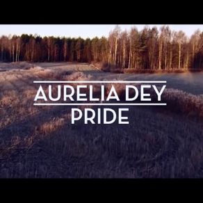 Download track Pride Aurelia Dey